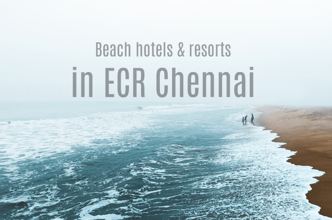 Best beach view hotels and resorts in ECR Chennai