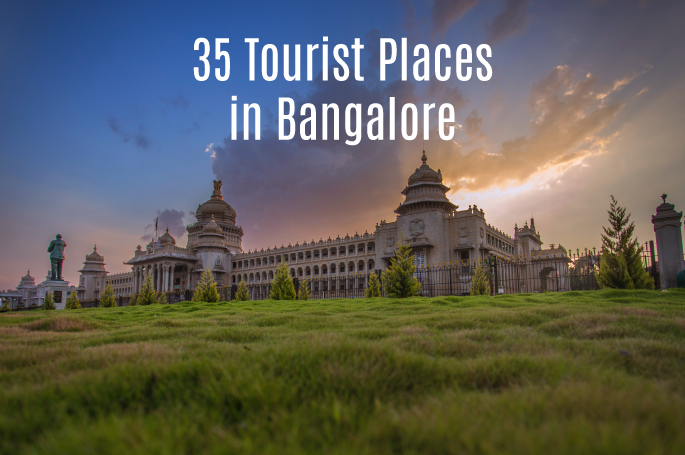 Best Famous Sightseeing & Tourist Places to Visit in Bangalore