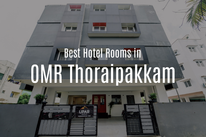 Best budget hotels in OMR Thoraipakkam Chennai