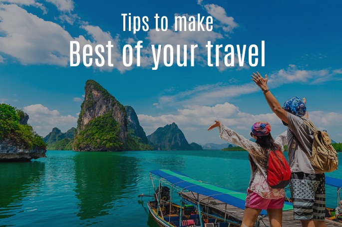Tips to make best of your travel