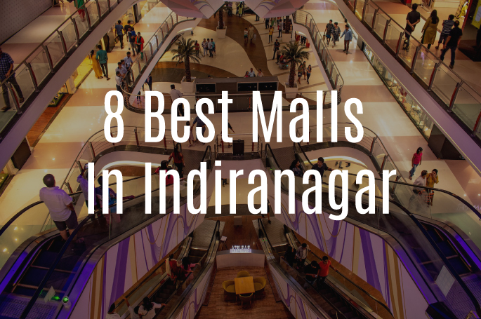 Best Malls in Indiranagar