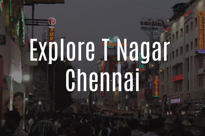 Explore T Nagar Chennai