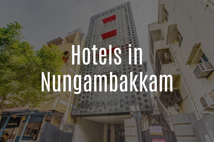 Nungambakkam Hotels near US Consulate Chennai
