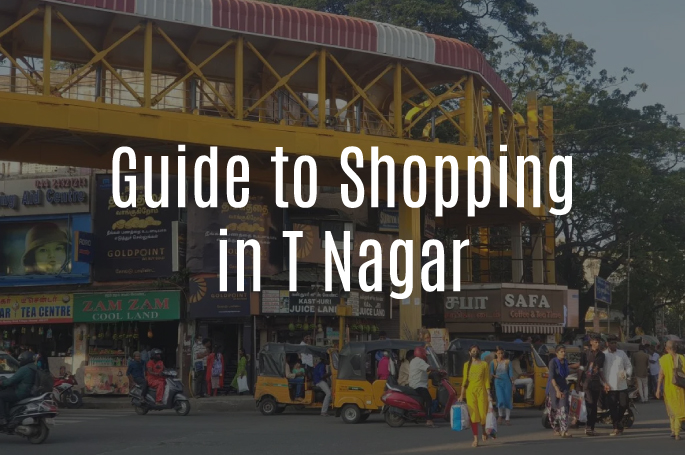 Guide to Shopping in T Nagar Market Chennai