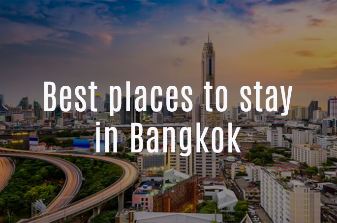 Places to Stay in Bangkok
