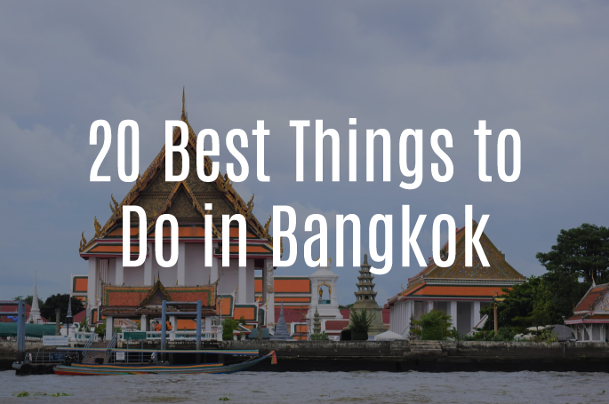20 Best Things to Do in Bangkok Thailand 2023