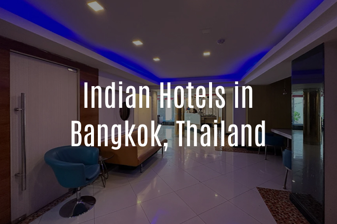 Indian Hotels in Bangkok, Thailand