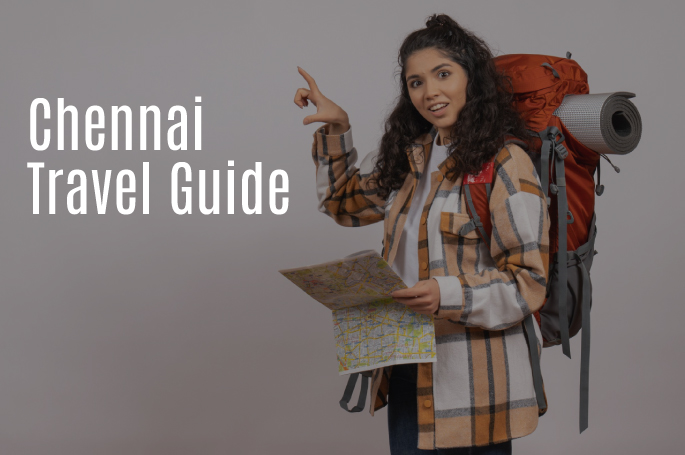 Chennai Travel Guide 