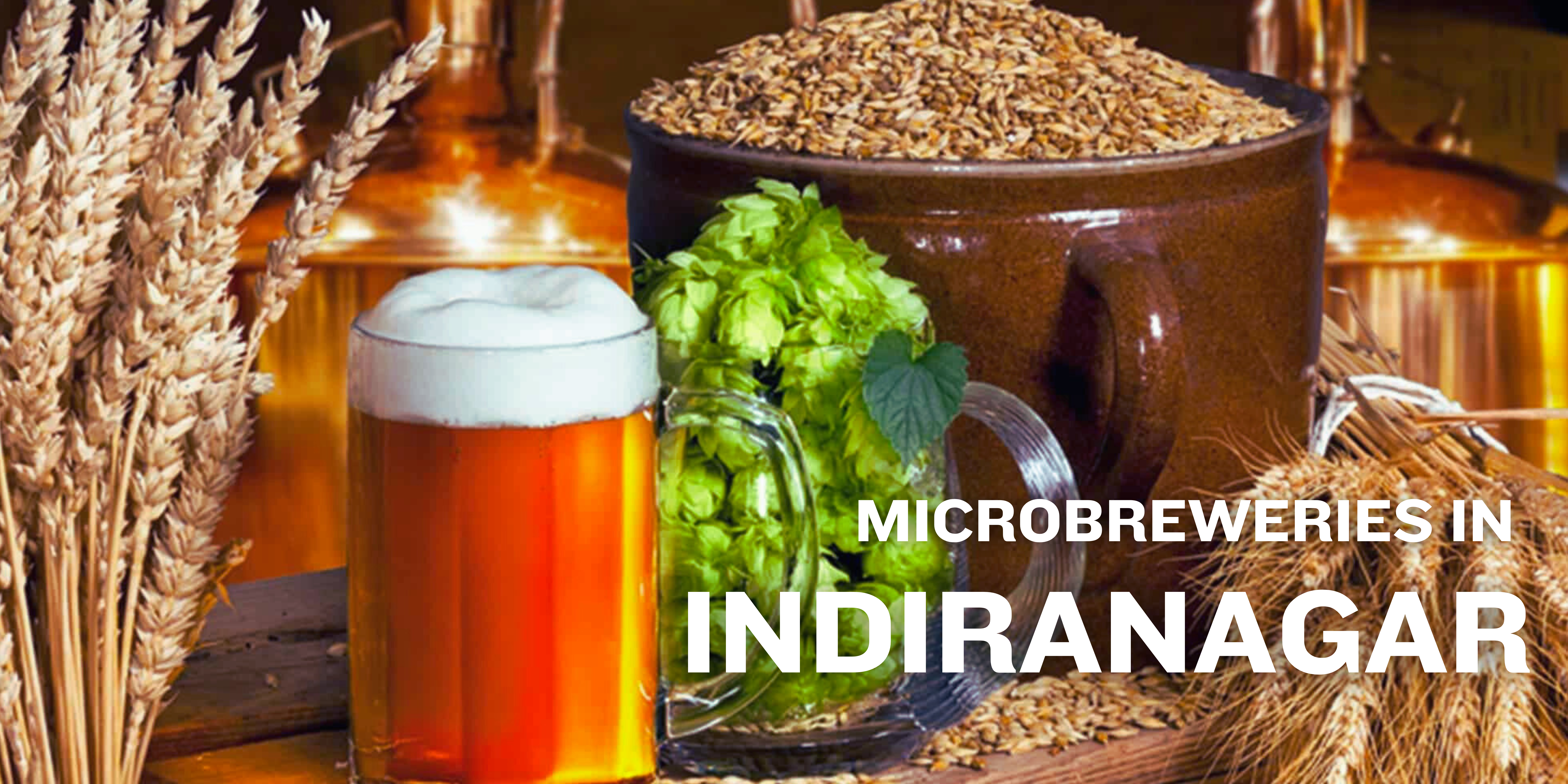 Top Microbreweries Near Indiranagar 