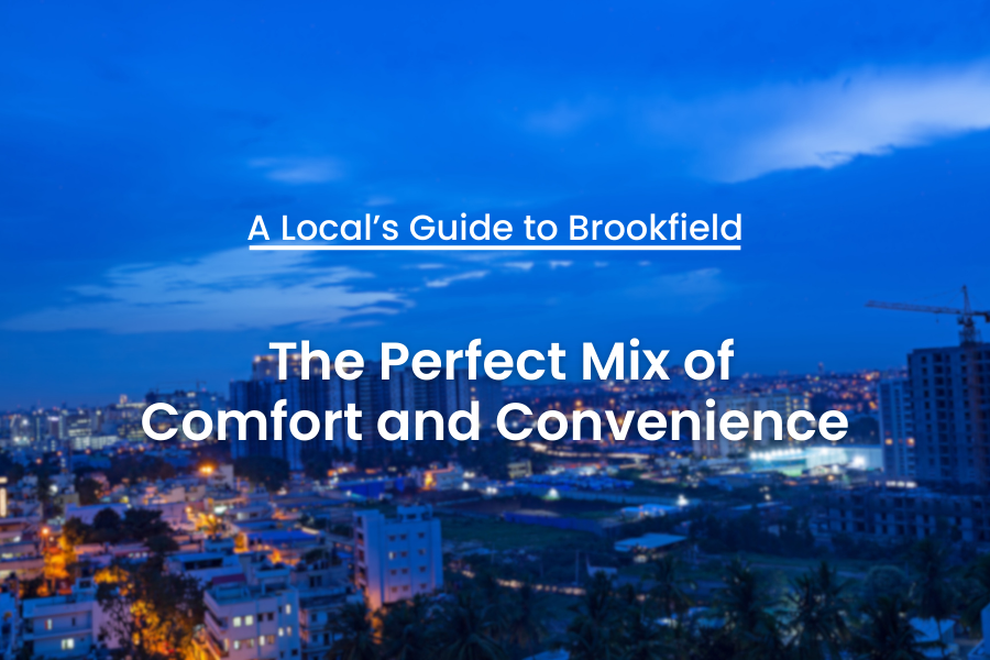 A Local’s Guide to Brookfield